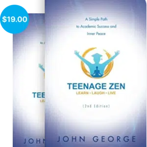 Teenage ZEN Learn Laugh Live by John George